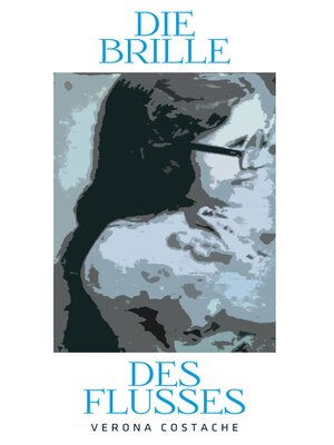 cover image of Die Brille des Flusses